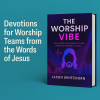 Worship Vibes: Devos for Worship Teams from the Words of Jesus (Gen-Alpha Remix) - Image 3