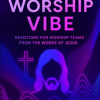 Worship Vibes: Devos for Worship Teams from the Words of Jesus (Gen-Alpha Remix) - Image 2